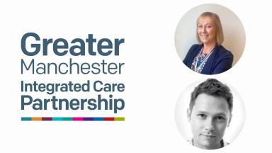 Greater Manchester Integrated Care Partnership logo, Janet Wilkinson and James Bull